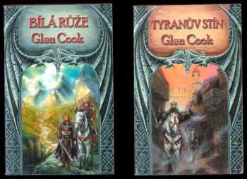 Glen Cook: Kroniky Černé legie 1 - 3 - Černá legie + Tyranův stín + Bílá růže : Díl 1-3