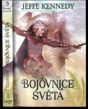 Kroniky Dasnarie : Bojovnice světa - 3