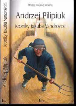 Andrzej Pilipiuk: Kroniky Jakuba Vandrovce