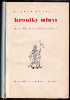 Otakar Dorazil: Kroniky mluví