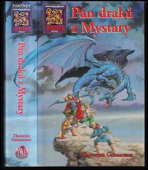 Kroniky Pána draků : Sv. 1 - Pán draků z Mystary - Thorarinn Gunnarsson (1997, Návrat)