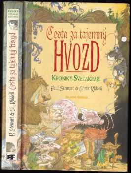 Kroniky Světakraje : Cesta za tajemný Hvozd - Chris Riddell, Paul Stewart (2003, Mladá fronta) - ID: 668191