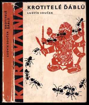 Krotitelé ďáblů - Ludvík Souček (1965, Státní nakladatelství dětské knihy) - ID: 151722
