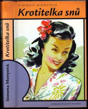 Simona Monyová: Krotitelka snů