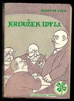 Martin Jíra: Kroužek Idyla : humoristický román