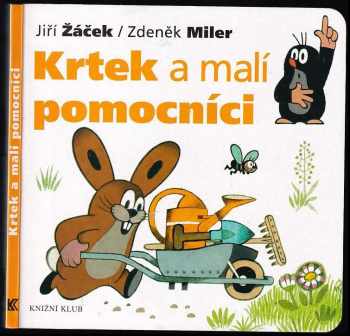 Jiří Žáček: Krtek a malí pomocníci
