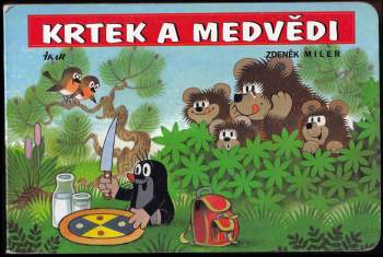 Zdeněk Miler: Krtek a medvědi