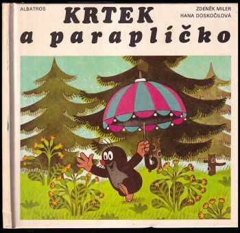 Krtek a paraplíčko - Hana Doskočilová (1991, Albatros) - ID: 1746879