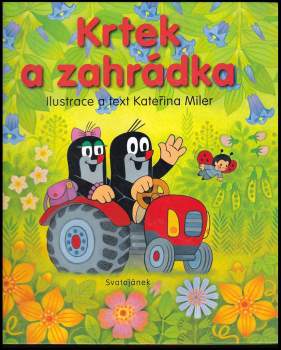 Kateřina Lovis-Miler: Krtek a zahrádka