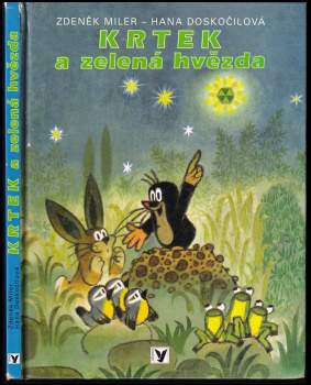 Hana Doskočilová: Krtek a zelená hvězda ; [Krtek a paraplíčko ; Krtek v sedmém nebi]