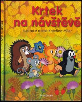 Kateřina Lovis-Miler: Krtek na návštěvě