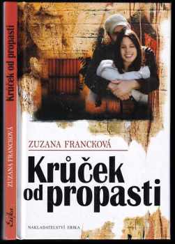 Zuzana Francková: Krůček od propasti