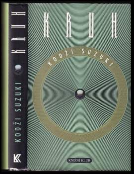 Kōji Suzuki: Kruh
