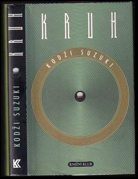 Kōji Suzuki: Kruh