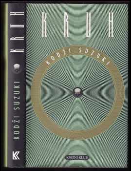 Kōji Suzuki: Kruh