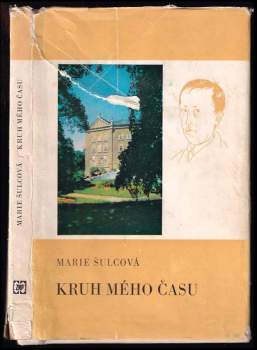 Marie Šulcová: Kruh mého času