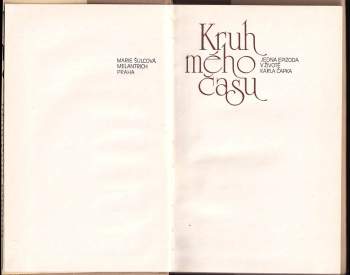 Marie Šulcová: Kruh mého času