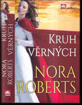 Nora Roberts: Kruh věrných