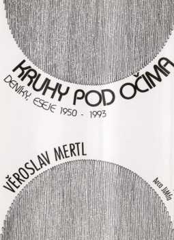 Věroslav Mertl: Kruhy pod očima