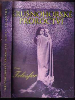 Harry Telesfor: Krušnohorské proroctví