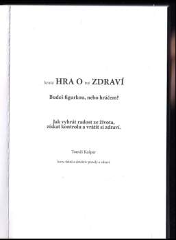 Tomáš Kašpar: Krutá hra o tvé zdraví