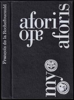Francois de La Rochefoucauld: Krutá kniha aforismů s lehkými úvahami o těžkém životě