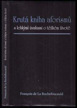 Krutá kniha aforismů s lehkými úvahami o těžkém životě