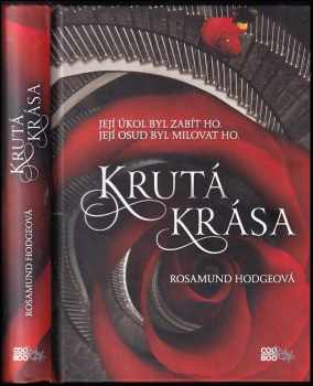 Rosamund Hodge: Krutá krása