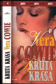 Vera Cowie: Krutá krása