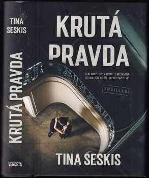 Tina Seskis: Krutá pravda