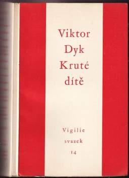 Viktor Dyk: Kruté dítě