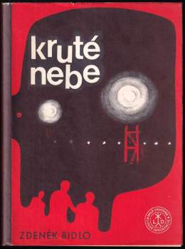 Zdeněk Bidlo: Kruté nebe