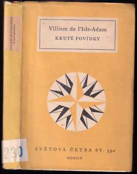 Kruté povídky - Auguste De Villiers De L'Isle-Adam (1968, Odeon) - ID: 684148