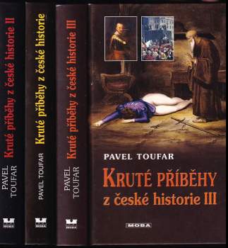 Kruté příběhy z české historie : Díl 1-3