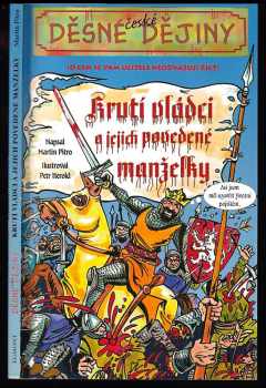 Krutí vládci a jejich povedené manželky