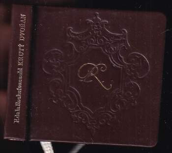 Francois de La Rochefoucauld: Krutý dvořan