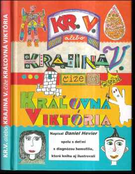 KR.V., alebo, Krajina V., čiže, Kráľovná Viktória