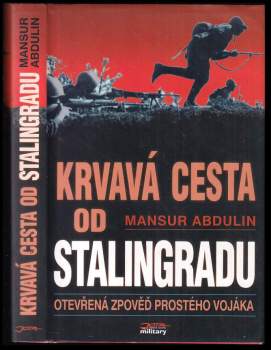 Mansur Abdulin: Krvavá cesta od Stalingradu