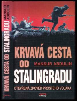 Mansur Abdulin: Krvavá cesta od Stalingradu