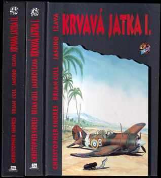 Christopher F Shores: Krvavá jatka I. + II.
