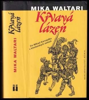 Mika Waltari: Krvavá lázeň