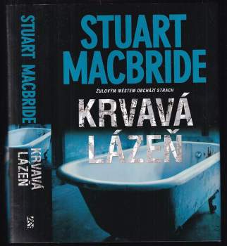 Stuart MacBride: Krvavá lázeň