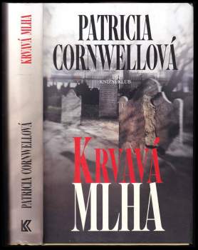 Patricia Daniels Cornwell: Krvavá mlha