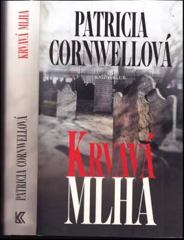 Patricia Daniels Cornwell: Krvavá mlha