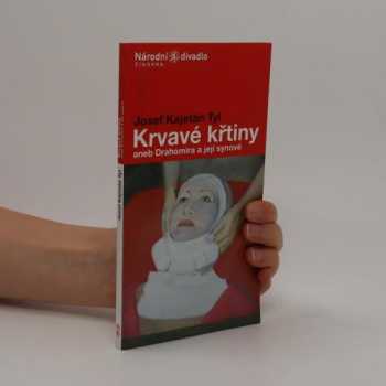Krvavé křtiny, aneb, Drahomíra a její synové
