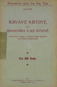 Krvavé křtiny, čili, Drahomíra a její synové