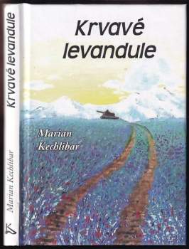 Marian Kechlibar: Krvavé levandule