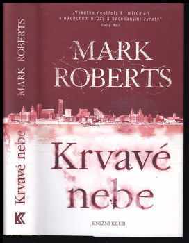 Mark Roberts: Krvavé nebe