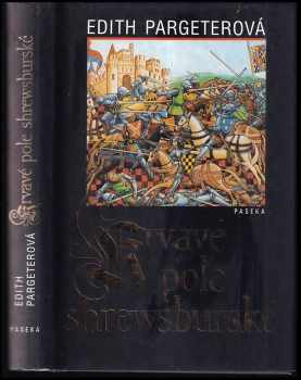 Edith Pargeter: Krvavé pole shrewsburské