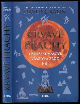 David Grann: Krvavé prachy